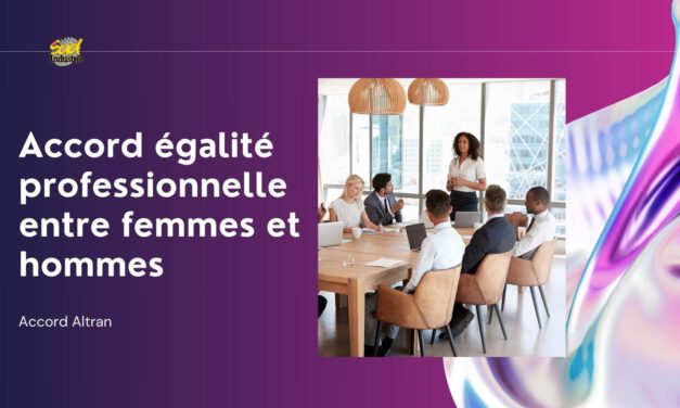 Accord Altran sur l’égalité professionnelle entre femmes et hommes [ Emploi Altran ]