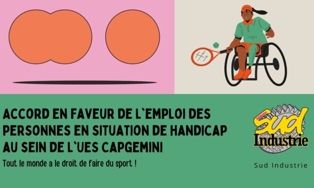Accord en faveur de l’emploi des personnes en situation de handicap au sein de l’UES Capgemini – Emploi Capgemini