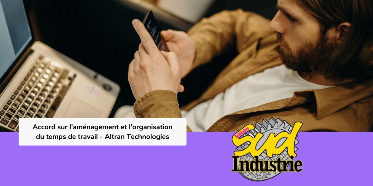 Accord sur l’aménagement et l’organisation du temps de travail – Altran Technologies Temps de Travail Altran