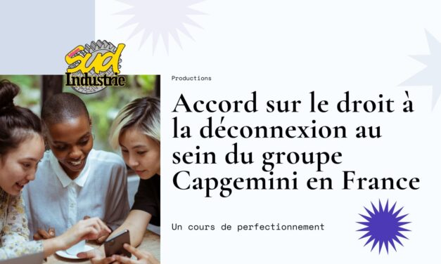 Accord sur le droit à la déconnexion au sein du groupe Capgemini en France