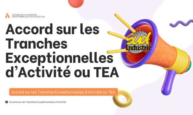 Accord sur les Tranches Exceptionnelles d’Activité ou TEA