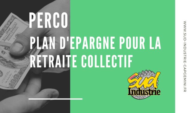 PERCO – Plan d’Epargne pour la Retraite Collectif – Salaire Capgemini
